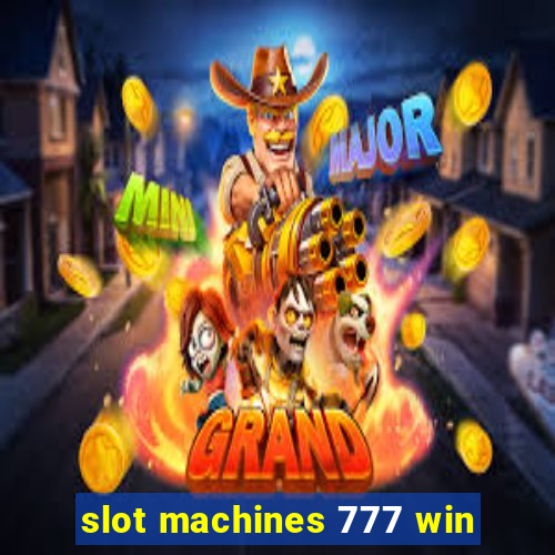 slot machines 777 win