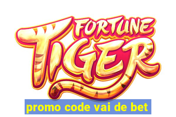 promo code vai de bet