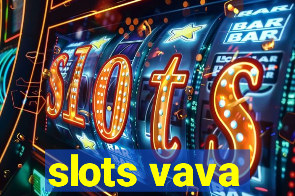 slots vava