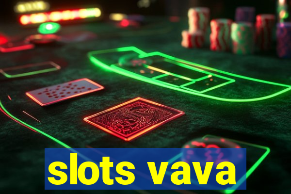 slots vava