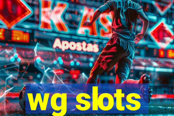 wg slots