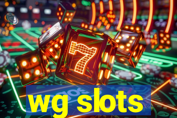 wg slots