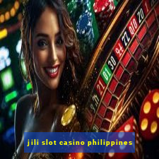 jili slot casino philippines