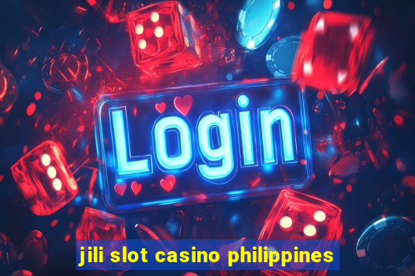 jili slot casino philippines