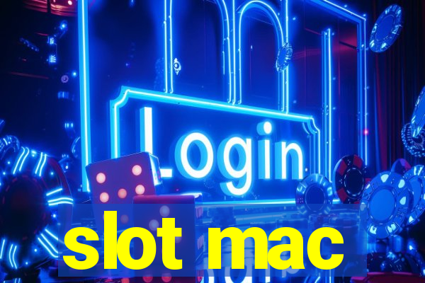 slot mac