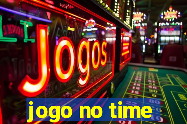 jogo no time