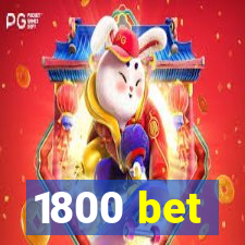 1800 bet