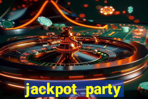 jackpot party casino slot