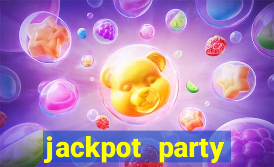 jackpot party casino slot