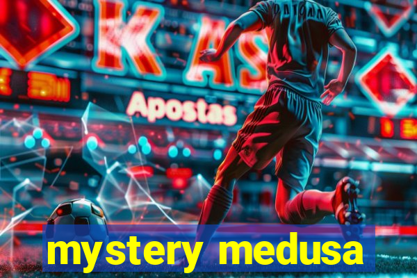 mystery medusa