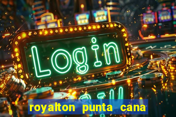 royalton punta cana resort casino