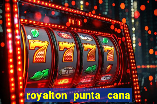 royalton punta cana resort casino