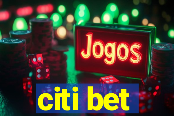 citi bet