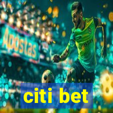 citi bet