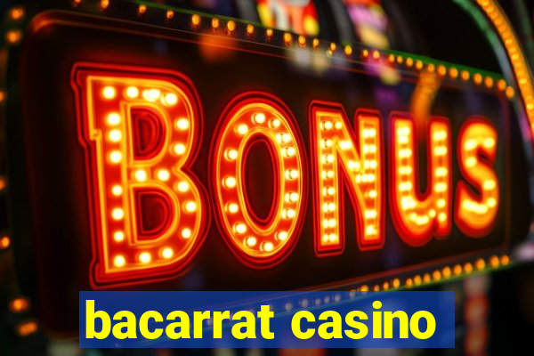 bacarrat casino