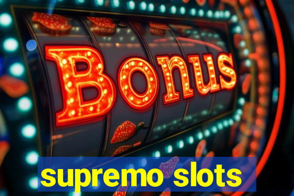 supremo slots