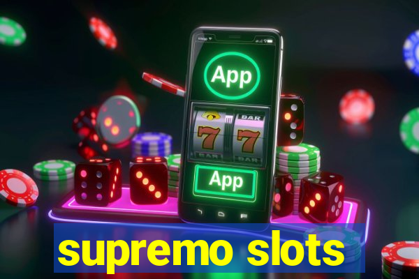 supremo slots