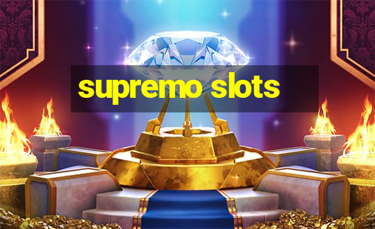 supremo slots