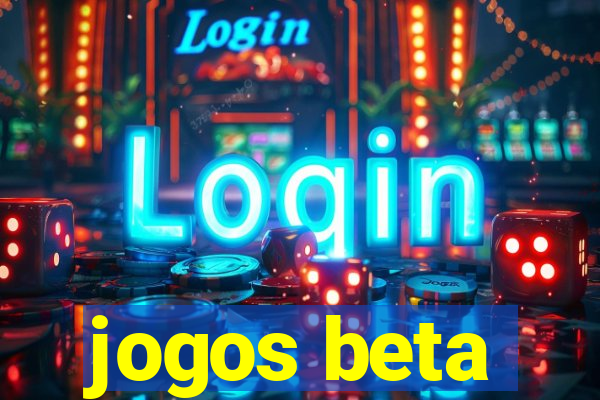 jogos beta