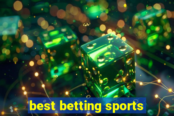 best betting sports