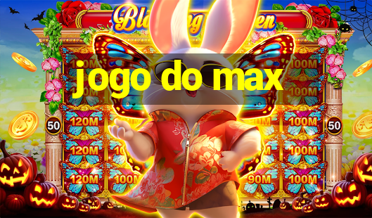 jogo do max