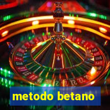 metodo betano