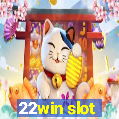 22win slot