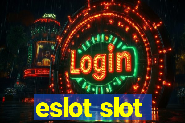 eslot slot