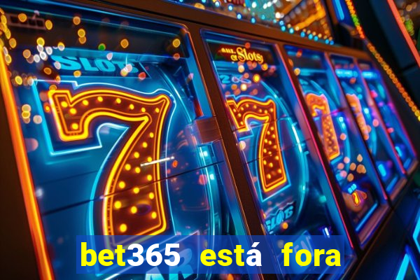 bet365 está fora do ar