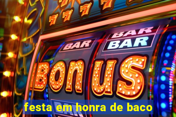 festa em honra de baco