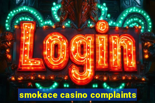 smokace casino complaints