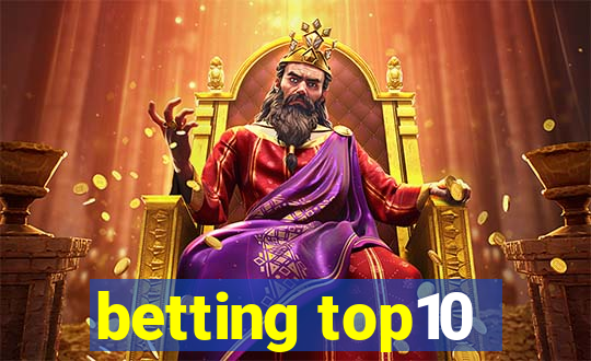 betting top10