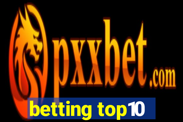 betting top10