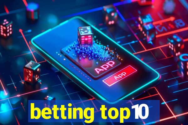 betting top10