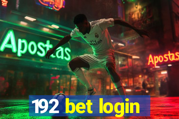 192 bet login