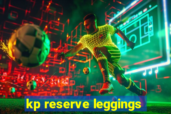 kp reserve leggings