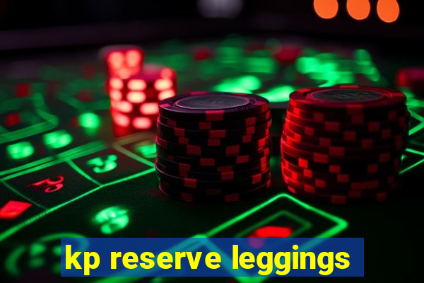 kp reserve leggings