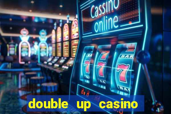 double up casino slot machines