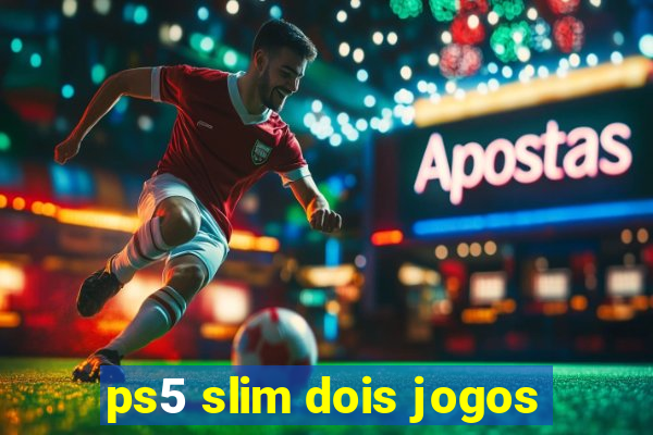 ps5 slim dois jogos