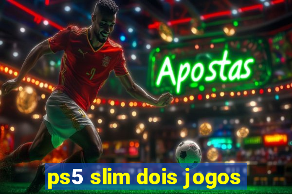 ps5 slim dois jogos