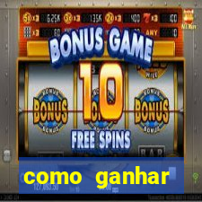 como ganhar dinheiro casino