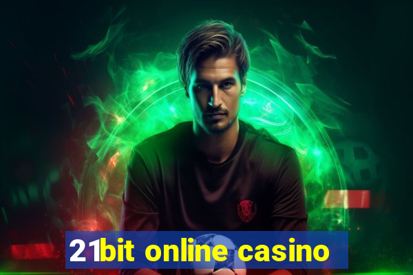 21bit online casino