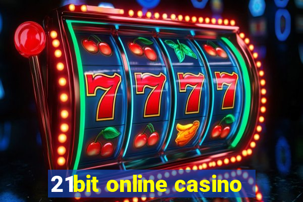 21bit online casino