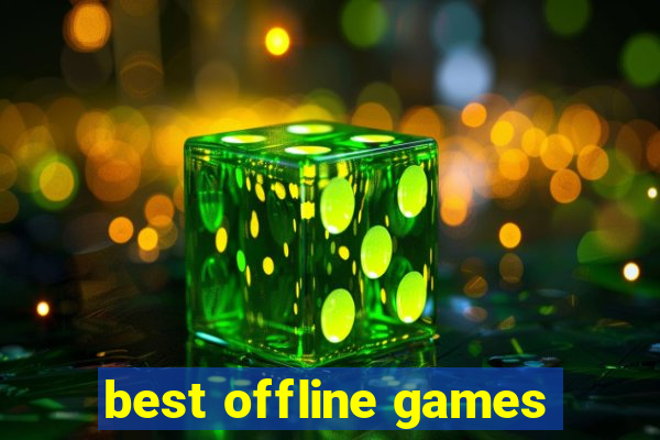 best offline games