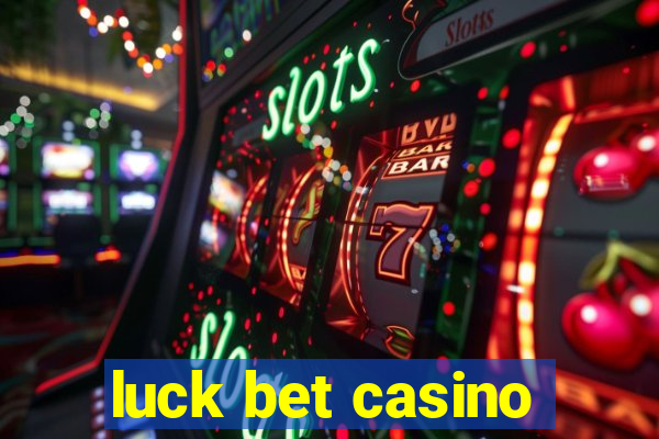 luck bet casino