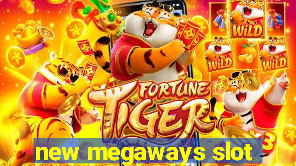 new megaways slot