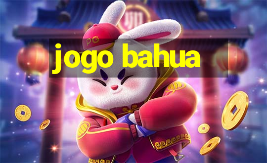 jogo bahua