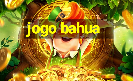 jogo bahua