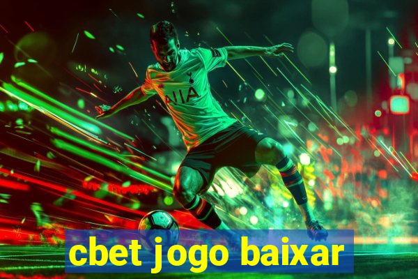 cbet jogo baixar