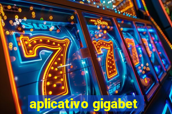 aplicativo gigabet